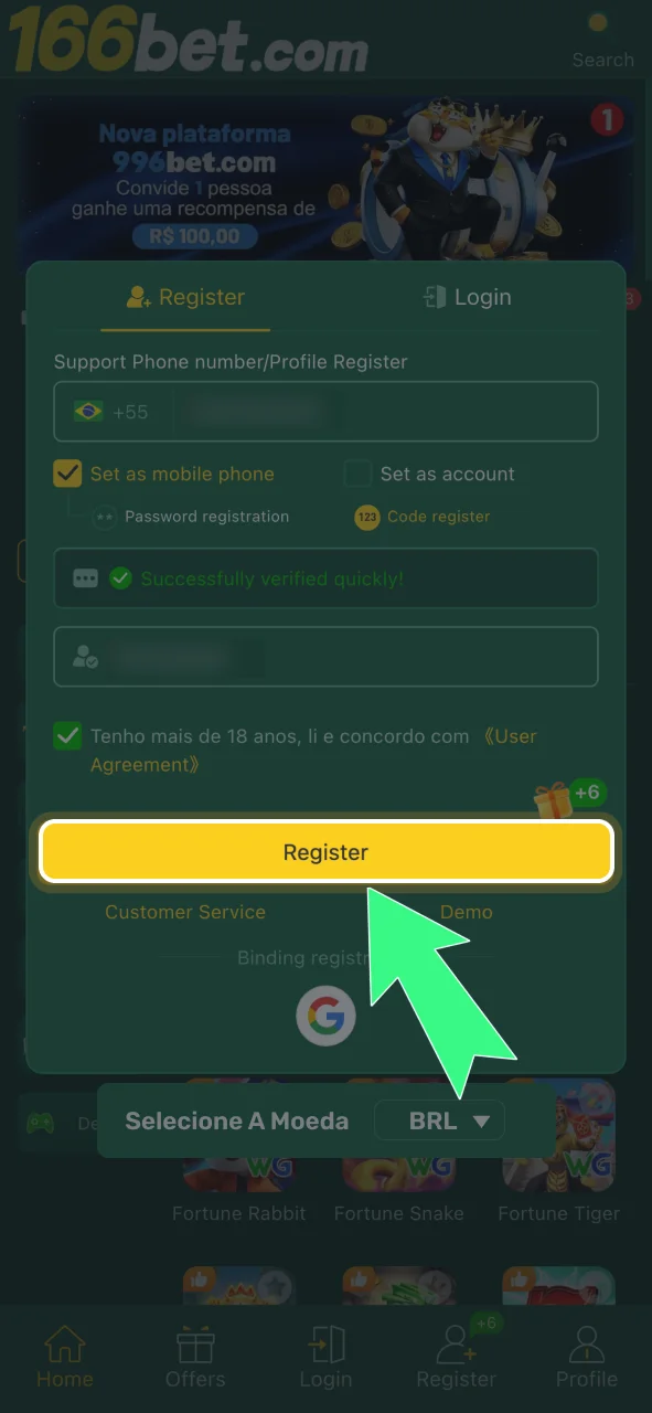 Finalize o registro na 166bet e confirme para começar a jogar.
